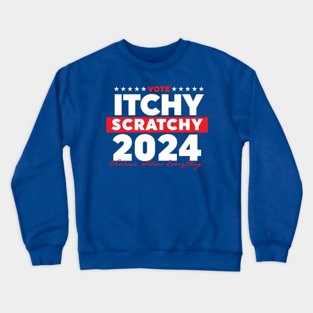 Itchy Scratchy 2024 Crewneck Sweatshirt by MindsparkCreative